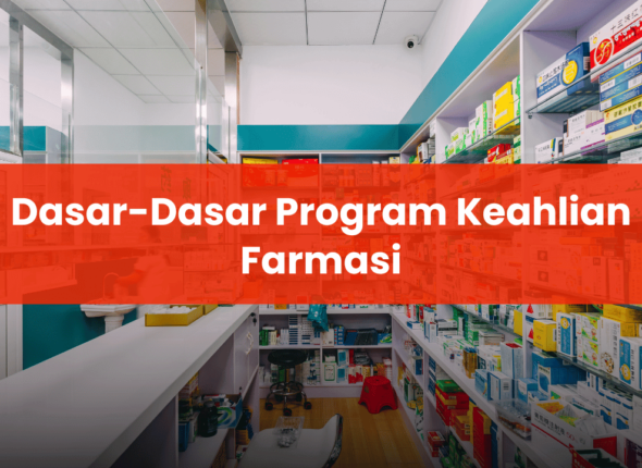 Dasar - Dasar Program Keahlian Farmasi